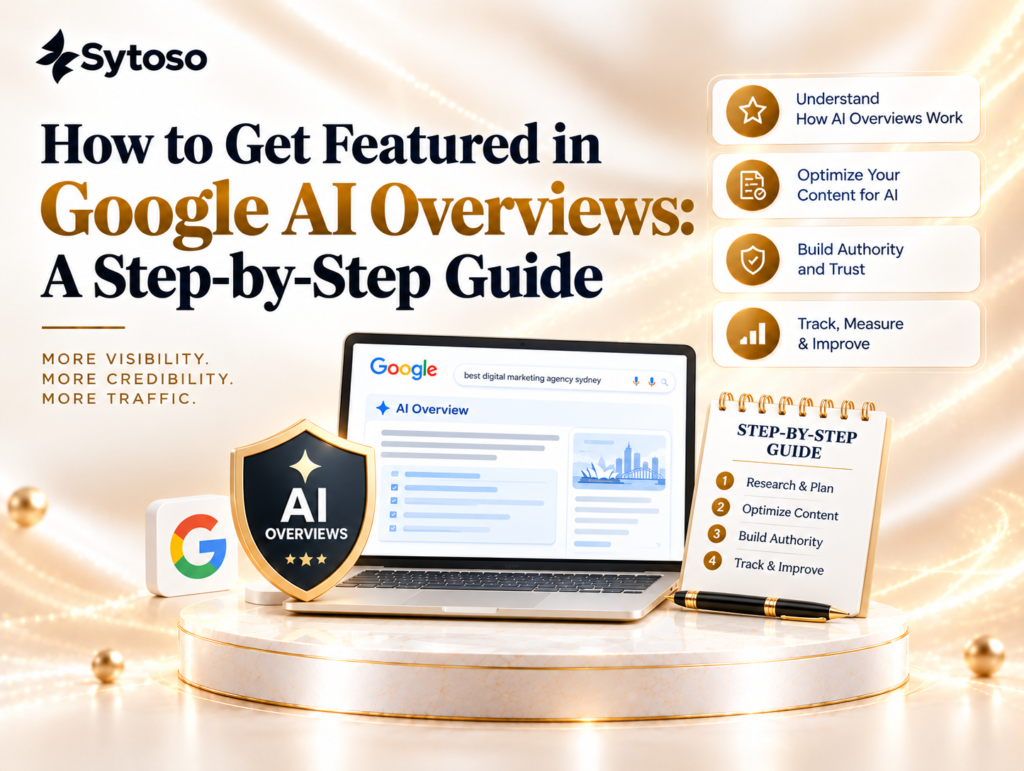 How to Get Featured in Google AI Overviews